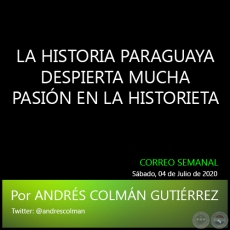 LA HISTORIA PARAGUAYA DESPIERTA MUCHA PASIÓN EN LA HISTORIETA - Por ANDRÉS COLMÁN GUTIÉRREZ - Sábado, 04 de Julio de 2020